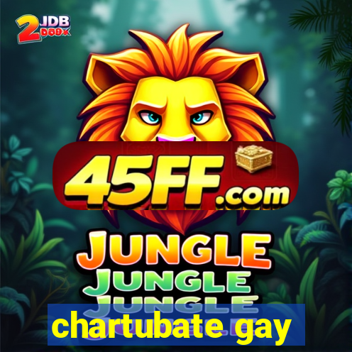 chartubate gay